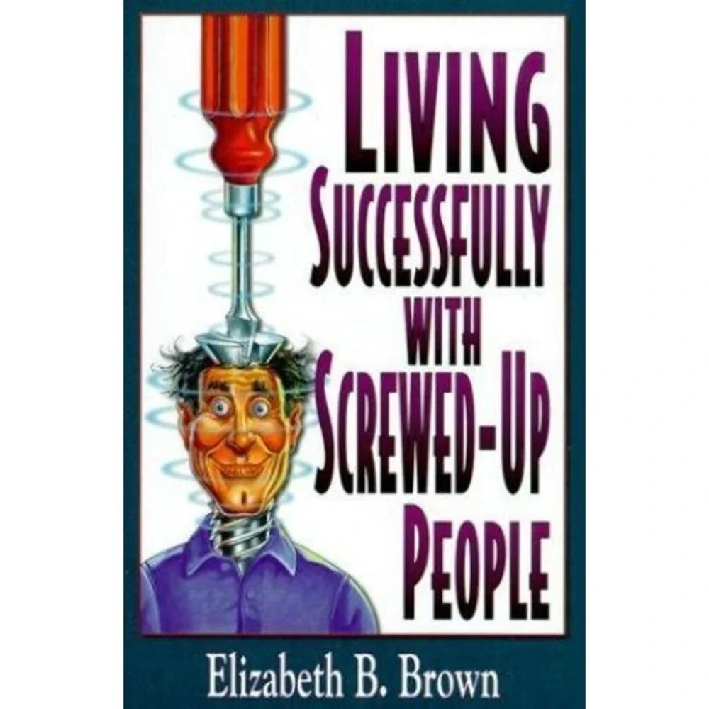 Living Successfully with Screwed-Up People - Paperback - GOOD